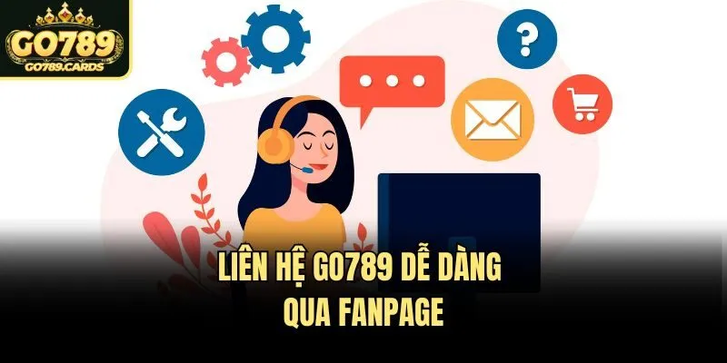 Liên hệ Go789 dễ dàng qua fanpage